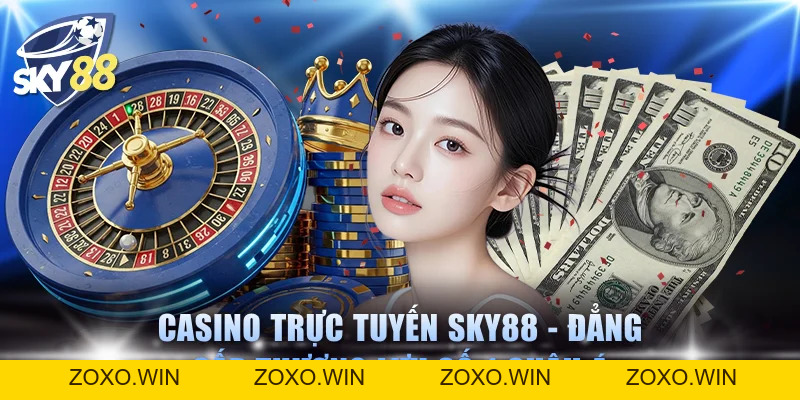 Live Casino SKY88 - Sòng Bạc Quốc Tế Cược 1 Chạm Cực Đã