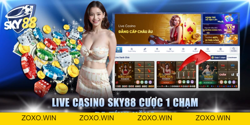Live Casino SKY88 - Sòng Bạc Quốc Tế Cược 1 Chạm Cực Đã